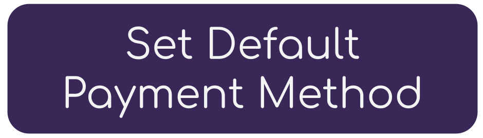 Set_Default_Payment_Method_Button.png